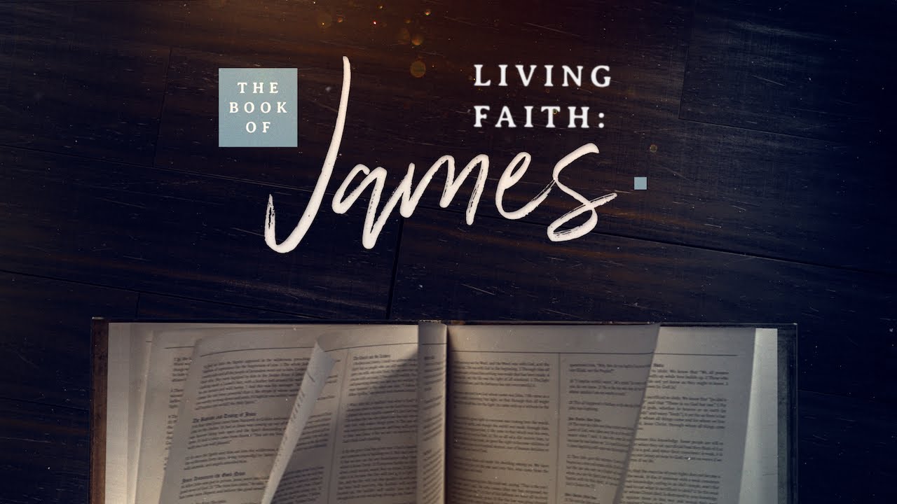 living-faith-the-book-of-james-chapter-1-youtube
