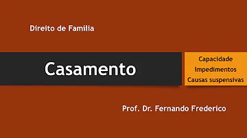 São consideradas causas suspensivas para o casamento?