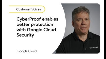 CyberProof enables better protection with Google Cloud Security