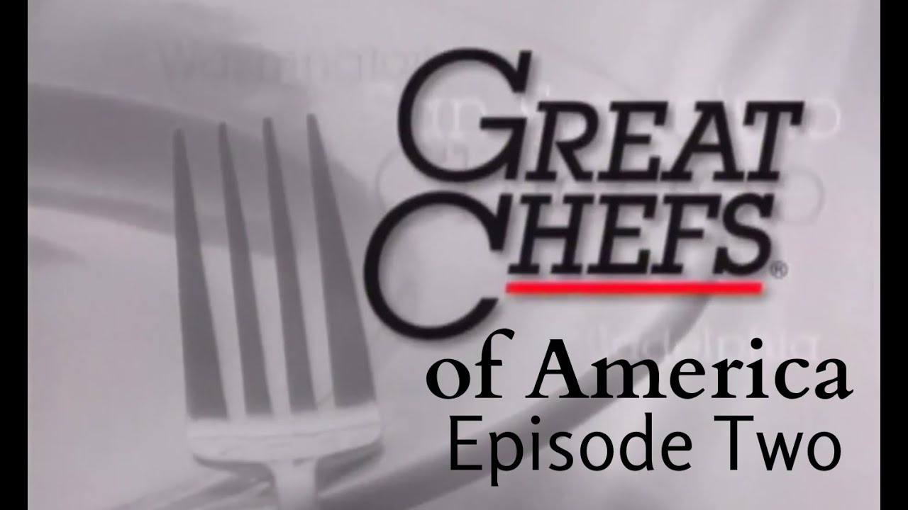 Great Chefs of America Episode 2 - Guenter Seeger, Paul Bartolotta, and Gerard Partoens