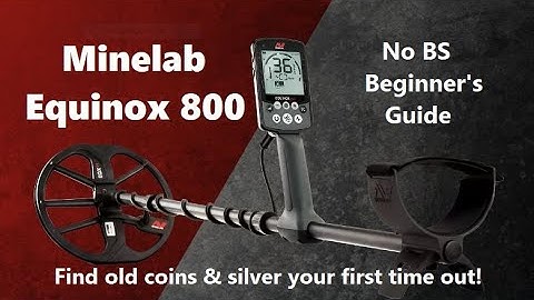 Hoe je een Equinox 800 metaaldetector gebruikt (DE BEGINNERSGIDS ZONDER ONZIN)