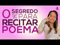 Recitar poema | Sarau | Como ler melhor | Como declamar poesia