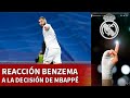 Rotunda reacción de Benzema a la decisión de Mbappé