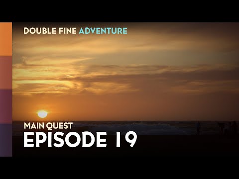 Double Fine Adventure! EP19: "Last Call"