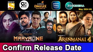 2 Upcoming New South Hindi Dubbed Movies | Confirm Release Date | MaayaOne, Aranmanai 4| May 2024 #4
