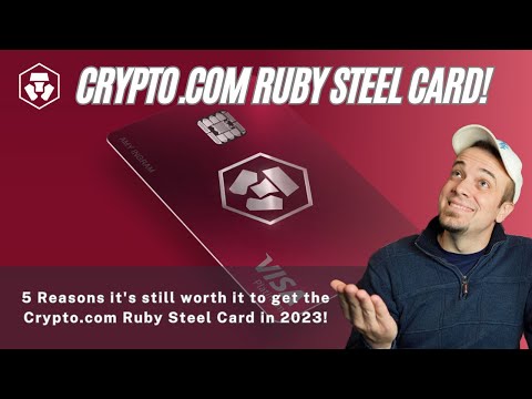 5 Reasons Why The Crypto.com Ruby Steel Card Is Still Worth Getting In 2023!