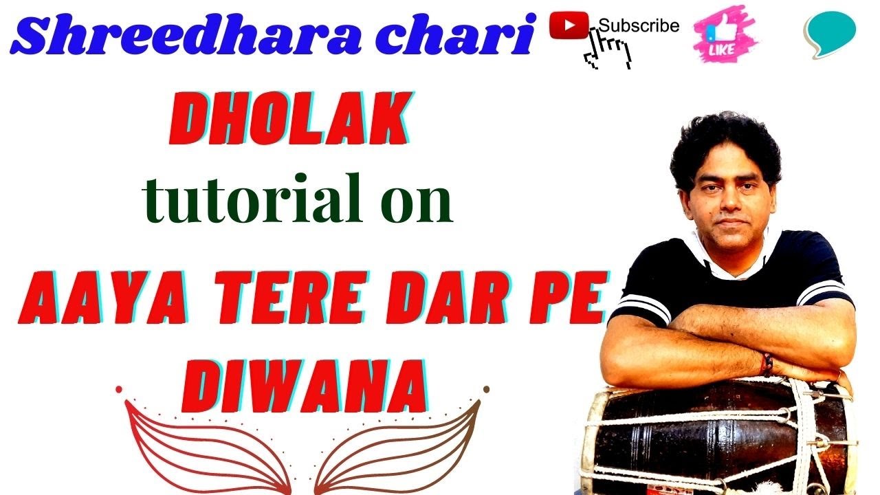 dholak/dholak tutorial on aaya tere dar pe deewana / shreedhara chari/how to paly dholak/