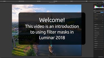 The Basics of Using Filter Masks in Luminar 2018 - Introduction