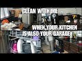 WHEN YOUR KITCHEN IS ALSO YOUR GARAGE | CLEAN WITH ME!