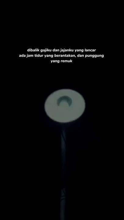 jam tidur berantakan || story wa