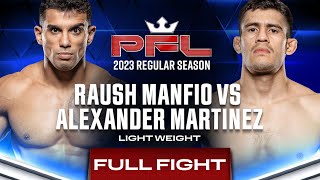 Raush Manfio vs Alex Martinez | PFL 3, 2023