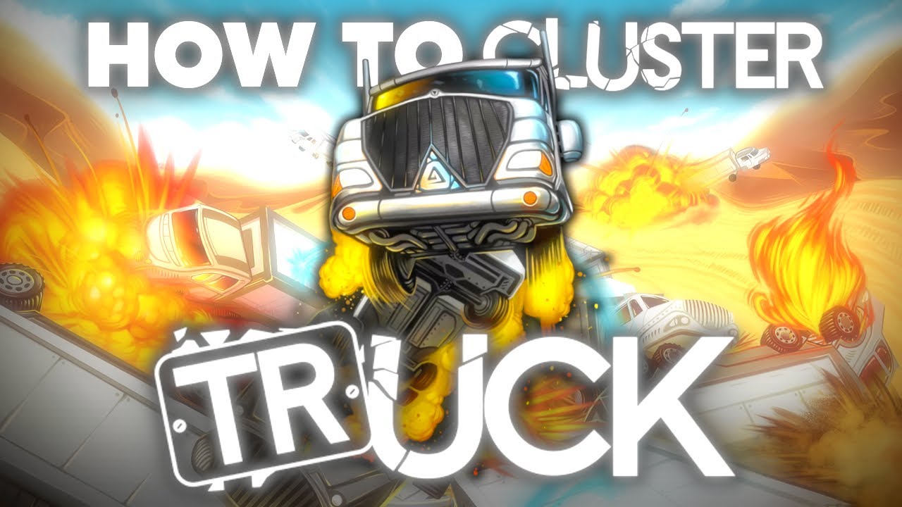 How To Cluster, Truck