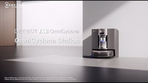 【HOW TO USE】 DEEBOT X11 OmniCyclone -  OmniCyclone Station