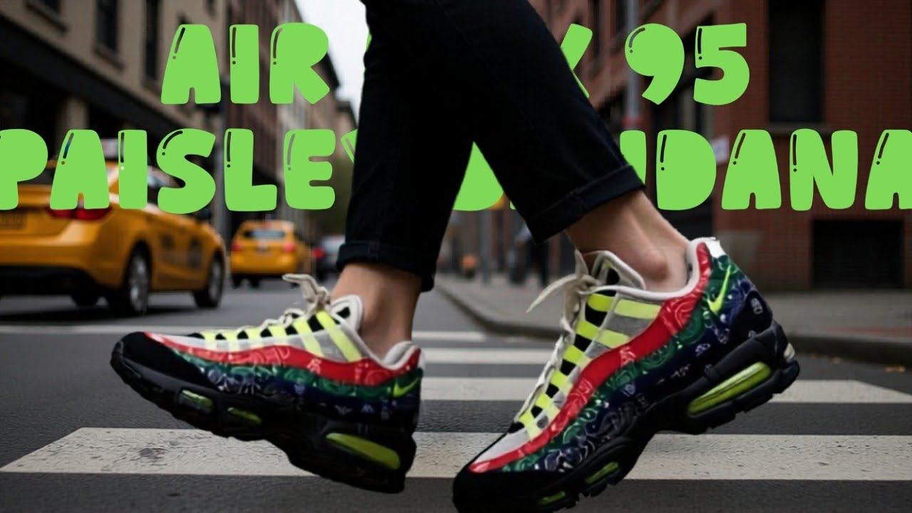 Air Max 95 Big Bubble Paisley Bandana First Look - YouTube