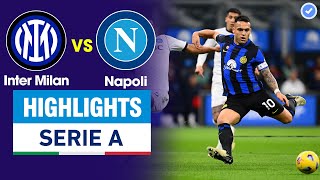 Highlights Inter Millan vs Napoli | Sức ép nghẹt thở - Phối hợp mở điểm đẹp mắt - Đòn đau cuối trận