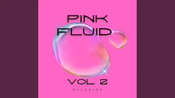 Pink Fluid VOL 2