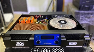TRỰC TIẾP : Bóc hộp cục đẩy Class D LX LA2150 công suất lớn gửi A. Hải - Sơn La. Lh : 0965953233