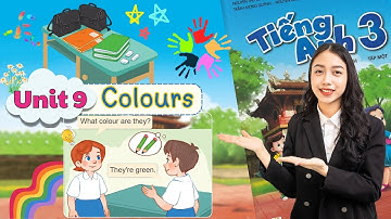 Tiếng Anh Lớp 3 Sách Mới - Unit 9 Colours - màu sắc | Viral English