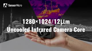 Megal Pixel Uncooled 1280x1024/12μm Infrared Camera Core by SensorMicro screenshot 2