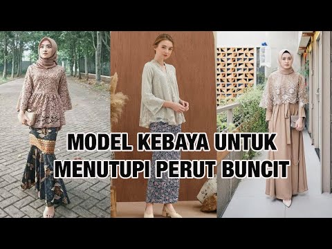 7 Model Kebaya Untuk Tutupi Perut Buncit. TERLIHAT LEBIH RAMPING.