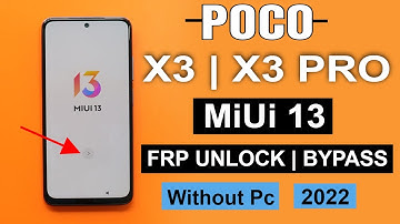 Poco X3/X3 Pro Miui 13 Frp Bypass Without Pc | Without Second Space/Without Apk Latest Method 2022
