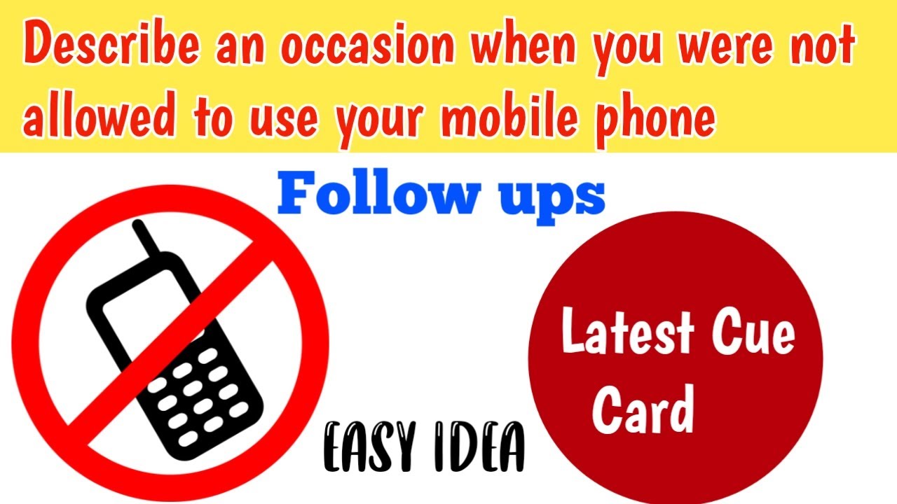 Describe an occasion when you were not allowed to use your mobile phone