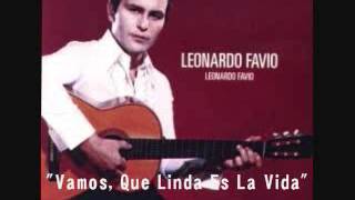 Video thumbnail of "Leonardo Favio - Vamos, Que Linda Es La Vida"