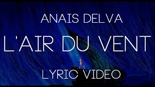 Anaïs Delva - L&#39;air du Vent - Paroles