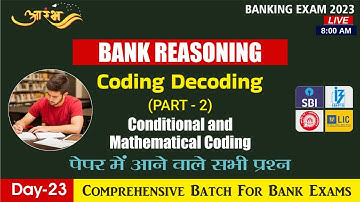 Coding Decoding (Conditional & Mathematical Coding) Part- 2 Reasoning Tricks For All Bank Exams 2023