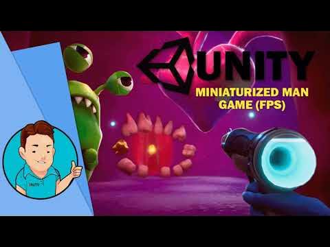 UNITY 3D [MINIATURIZED MAN (Game FPS) ] 