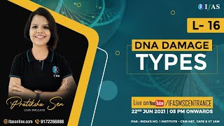 Complete Molecular Biology  L- 16. DNA Damage types with Pratiksha Ma'am