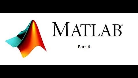 Matlab R2016a Part-4 -- Functions & If & For & While
