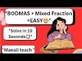 "BODMAS RULE &amp;Mixed Fractions Trick | आसान तरीका जो सबको चोका  देगा  💥" Super Trick | ⏰️