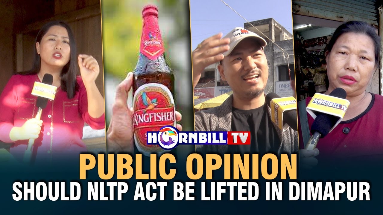 PUBLIC OPINION: SHOULD NLTP ACT BE LIFTED IN DIMAPUR