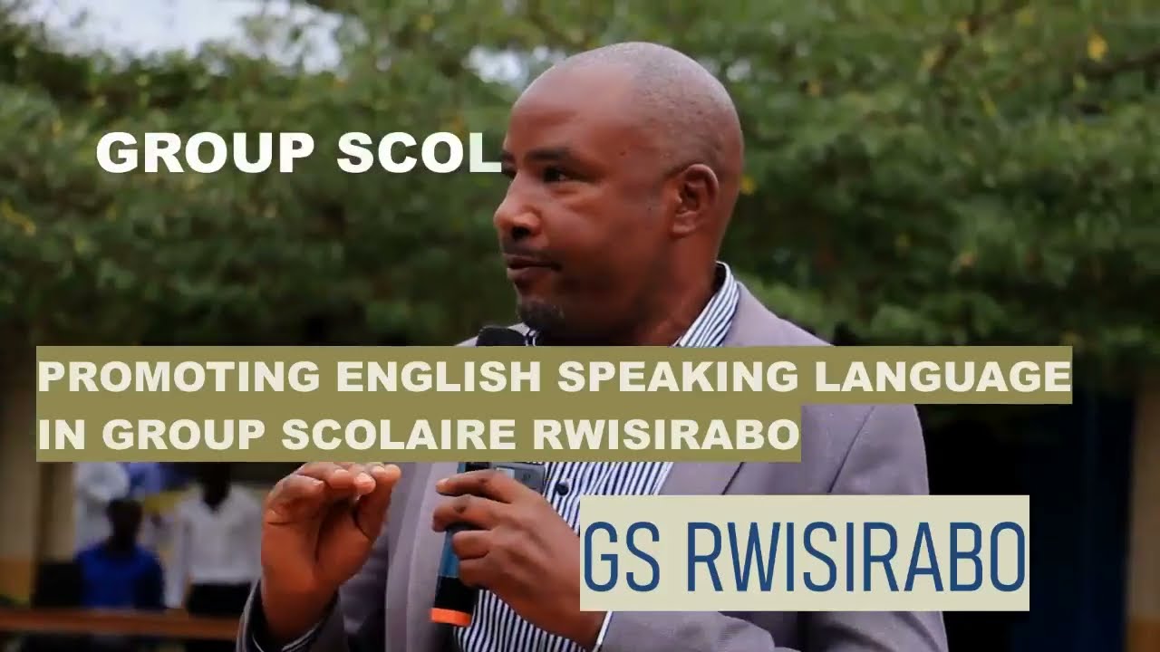 ASSEMBLE of encouraging GS RWISIRABO students in speaking English language as strategies #education