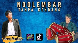 Ngolembar tanpa kendang - putra panggugah