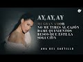 Ana Del Castillo - Ay Ay Ay (Lyric Video)
