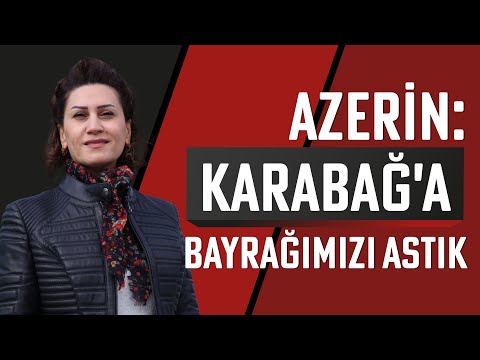 Azerin: Karabağ'a bayrağımızı