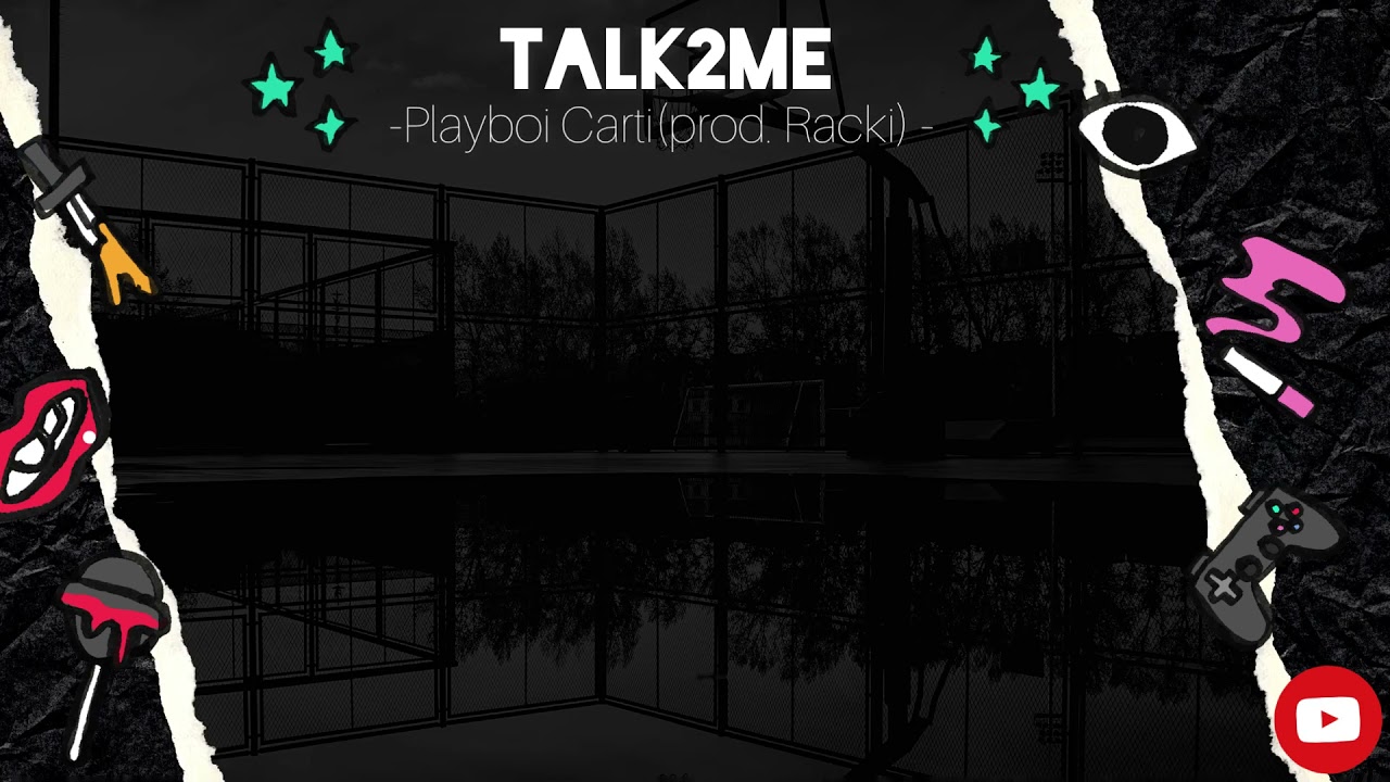 Playboi Carti [prod. Racki] - Talk2me ( Lyrics Video ) - YouTube