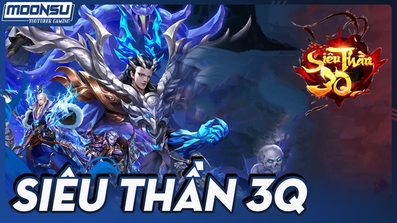 Review Game Siêu Thần 3Q – Game ARPG đi ải thú vị – MoonSu