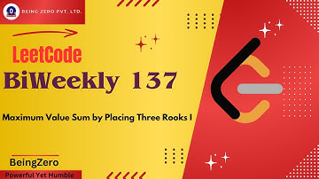 LeetCode BiWeekly 137  || Maximum Value Sum by Placing Three Rooks I