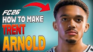 Celebrity How to Make TRENT ALEXANDER-ARNOLD in EA FC 26 Wealth