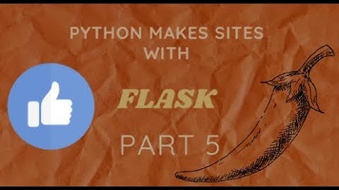 A blog with Python in Flask (p.5)