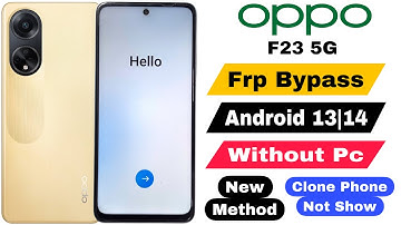 Oppo F23 5G Frp Bypass | Without Pc | Google Account Lock Unlock - Clone Phone Not Show 2025