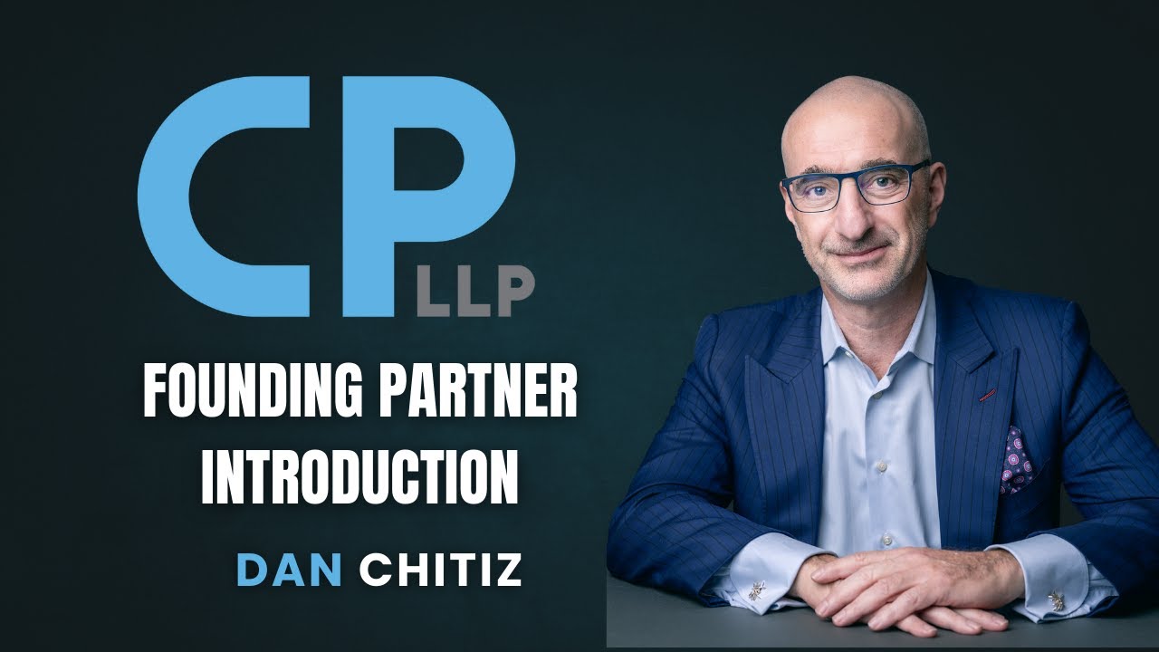Dan Chitiz | CP LLP Founding Partner Introduction - YouTube