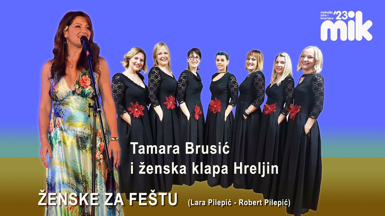 ŽENSKE ZA FEŠTU  Tamara Brusić i ženska klapa Hreljin (Lara Pilepić - Robert Pilepić)