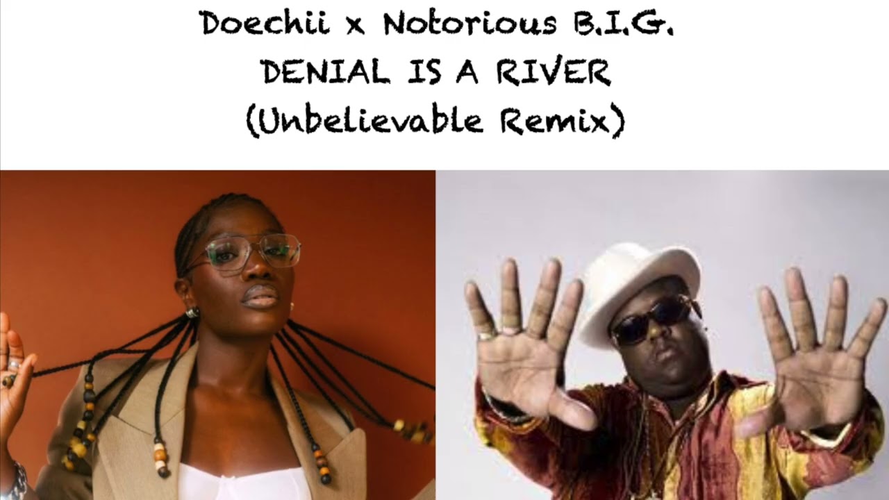 Doechii x Notorious B.I.G. - DENIAL IS A RIVER (Unbelievable 90's