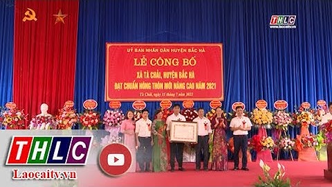Tà Chải đón bằng công nhân xã nông thôn mới nâng cao| THLC