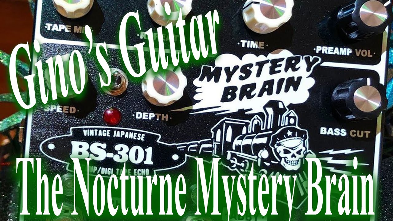Nocturne BS 301 Mystery Brain guitar gear demo rundown Gino's Guitar