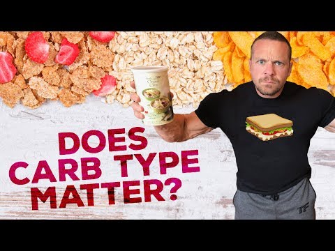 Does Carbohydrate Type Matter? | Tiger Fitness